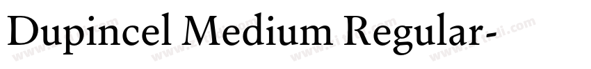 Dupincel Medium Regular字体转换